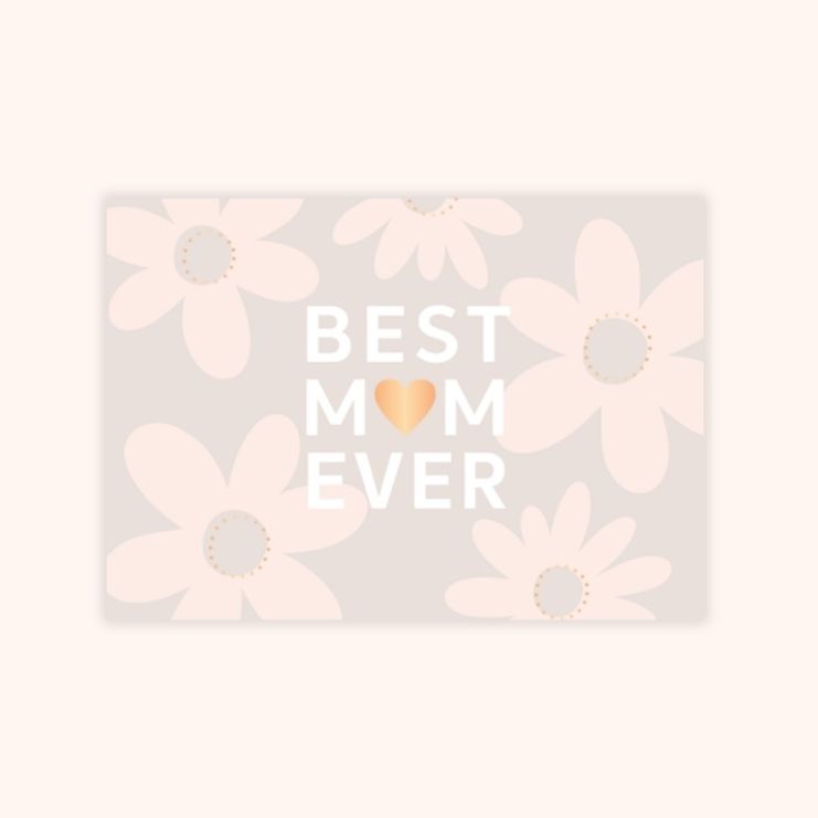 Mors dag-kort Best Mum Ever